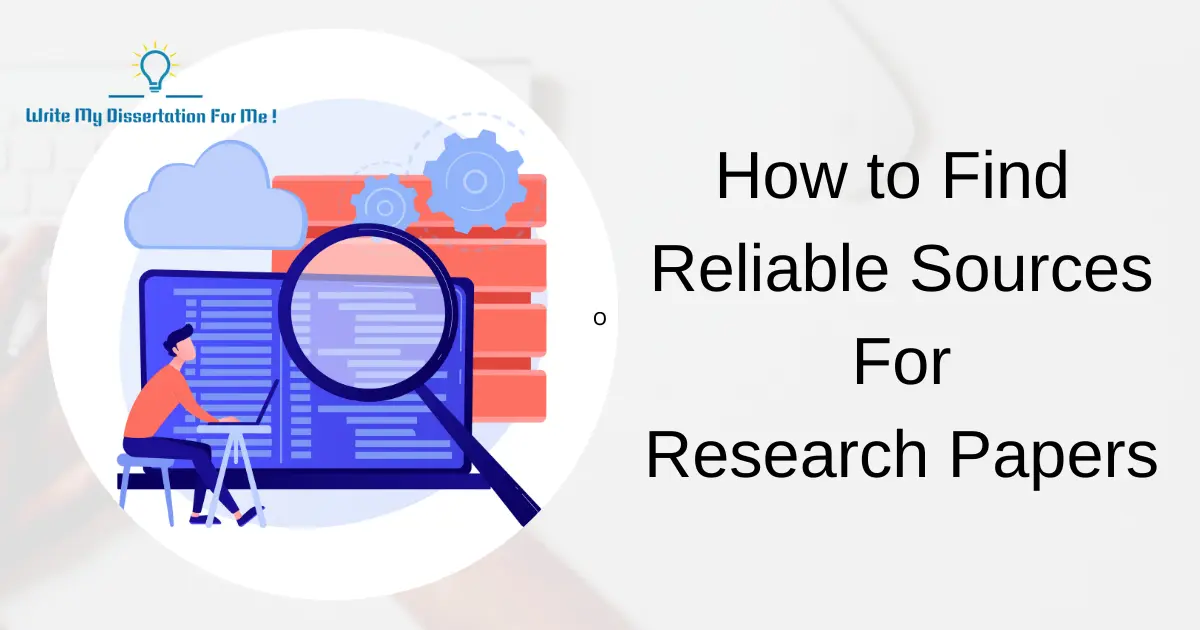 How To Find Reliable Sources For Research Paper